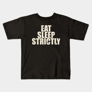 Eat Sleep Strictly Vintage Black and White Kids T-Shirt